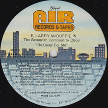 Load image into Gallery viewer, E Larry McDuffie And The Savannah Community Choir : He Cares For Me (LP, Album)