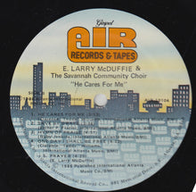 Load image into Gallery viewer, E Larry McDuffie And The Savannah Community Choir : He Cares For Me (LP, Album)