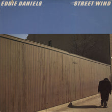 Load image into Gallery viewer, Eddie Daniels : Street Wind (LP, Album)