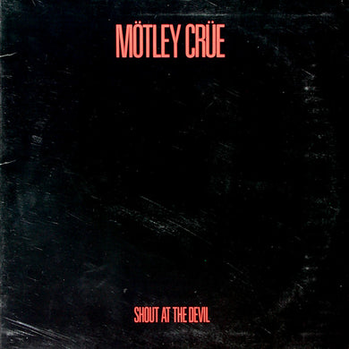 Mötley Crüe : Shout At The Devil (LP, Album, Club, RE, Car)