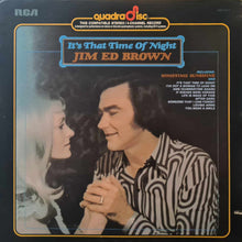 Load image into Gallery viewer, Jim Ed Brown : It's That Time Of Night (LP, Album, Quad)