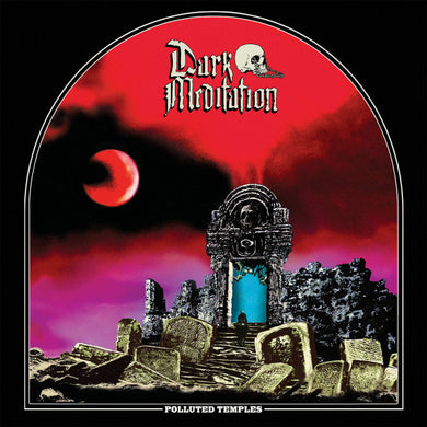 Dark Meditation : Polluted Temples (12