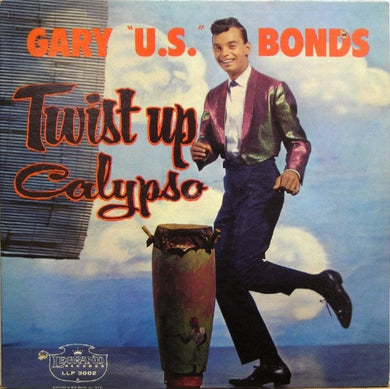 Gary U.S. Bonds : Twist Up Calypso (LP, Album)
