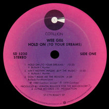 Load image into Gallery viewer, Wee Gee : Hold On (To Your Dreams) (LP, Album, SP )