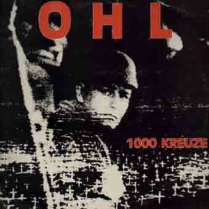 OHL : 1000 Kreuze (LP, Album, RE)