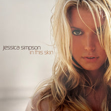 Load image into Gallery viewer, Jessica Simpson : In This Skin (LP, Album, Tur + 7", Single + Ltd, RE)