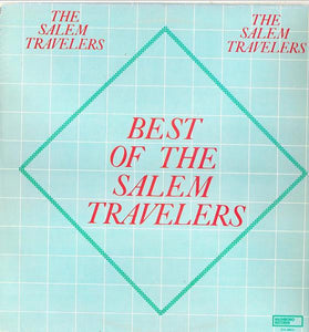 The Salem Travelers : Best Of The Salem Travellers (LP, Comp)