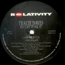 Load image into Gallery viewer, Tracie Daves : We Can Make It (12")