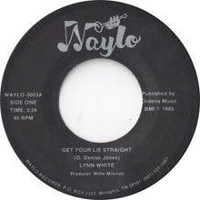 Load image into Gallery viewer, Lynn White : Get Your Lie Straight (7")