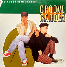 Load image into Gallery viewer, Groove Garden (2) : You're Not Coming Home (12", Promo)