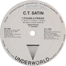 Load image into Gallery viewer, C.T. Satin : I Found A Friend (12&quot;)