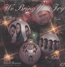 Load image into Gallery viewer, Luke, H-Town, U-Mynd, Chris Brinson &amp; The Gospel Music Ministry Choir* : We Bring You Joy (12", Promo)