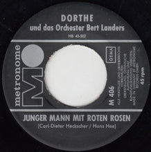 Load image into Gallery viewer, Dorthe* : Junger Mann Mit Roten Rosen / Der Boy Ist Gekommen (7", Single)
