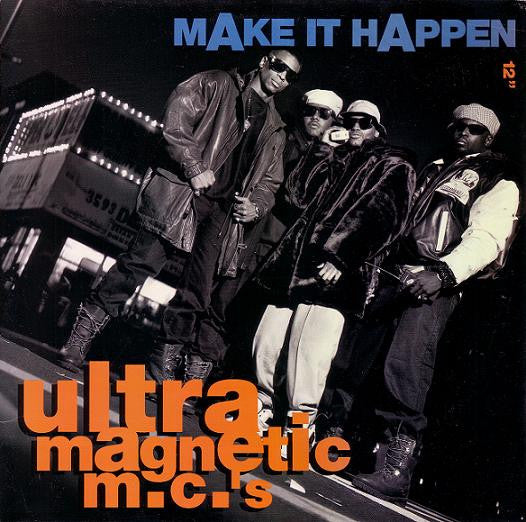 Ultramagnetic MC's : Make It Happen (12
