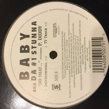 Load image into Gallery viewer, Baby (2) AKA Da #1 Stunna* Feat. P. Diddy : Do That ... (12&quot;)