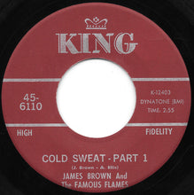 Load image into Gallery viewer, James Brown And The Famous Flames* : Cold Sweat (7&quot;, Single, Red)