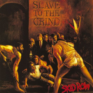 Skid Row : Slave To The Grind (LP, Album, M/Print)