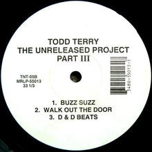 Load image into Gallery viewer, Todd Terry : The Unreleased Project Part III (12&quot;)