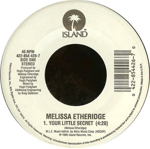 Melissa Etheridge : Your Little Secret (7")