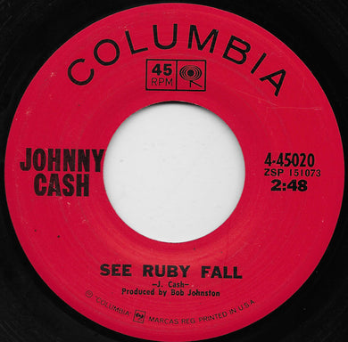 Johnny Cash : See Ruby Fall / Blistered (7