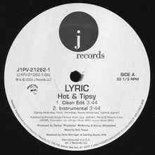 Load image into Gallery viewer, Lyric (4) : Hot &amp; Tipsy (12&quot;)