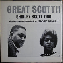 Load image into Gallery viewer, Shirley Scott Trio : Great Scott!! (LP, Album, Mono)