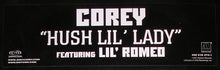 Load image into Gallery viewer, Corey (9) Feat. Lil&#39; Romeo : Hush Lil&#39; Lady (12&quot;, Promo)