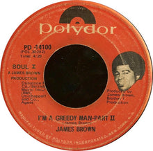 Load image into Gallery viewer, James Brown : I'm A Greedy Man (7", Single)
