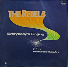 Load image into Gallery viewer, The Rebels* : Everybody's Singing (LP, Album)