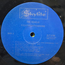 Load image into Gallery viewer, The Rebels* : Everybody's Singing (LP, Album)