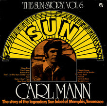 Load image into Gallery viewer, Carl Mann : The Sun Story Vol.6 (LP, Comp)