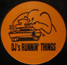 Load image into Gallery viewer, Unknown Artist : DJ&#39;s Runnin&#39; Things (12&quot;)