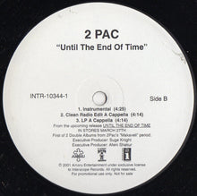 Load image into Gallery viewer, 2Pac : Until The End Of Time (12", Single, Promo)
