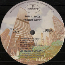 Load image into Gallery viewer, Tom T. Hall : About Love (LP, Album, Pit)