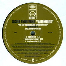 Load image into Gallery viewer, Black Eyed Peas : Weekends (12&quot;, Single)