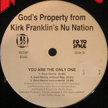 Load image into Gallery viewer, God's Property From Kirk Franklin's Nu Nation : You Are The Only One (12")