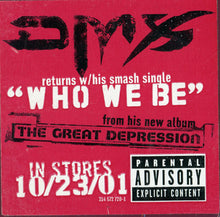 Load image into Gallery viewer, DMX : Who We Be (12&quot;, Single)