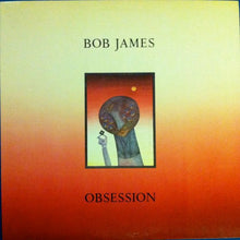 Load image into Gallery viewer, Bob James : Obsession (LP, Album, Club, Car)