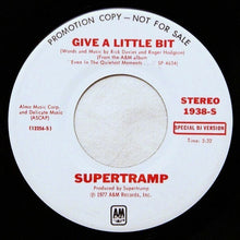 Load image into Gallery viewer, Supertramp : Give A Little Bit (7", Promo)