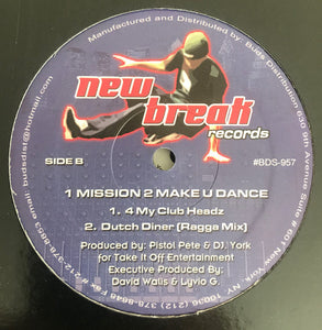 Pistol Pete : Mission 2 Make U Dance (12")