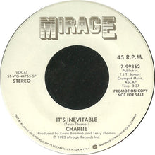 Load image into Gallery viewer, Charlie (5) : It&#39;s Inevitable (7&quot;, Promo)