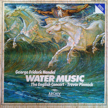 Load image into Gallery viewer, George Frideric Handel* – The English Concert, Trevor Pinnock : Water Music (LP, Club, Dig)