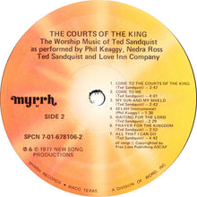 Load image into Gallery viewer, Phil Keaggy, Nedra Ross, Ted Sandquist , And Love Inn Company : The Courts Of The King: The Worship Music Of Ted Sandquist (LP, Album, RE)