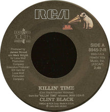 Load image into Gallery viewer, Clint Black : Killin&#39; Time (7&quot;, Single)