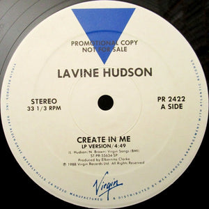 Lavine Hudson : Create In Me (12", Promo)