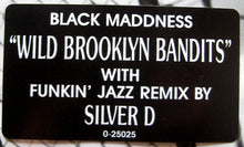 Load image into Gallery viewer, Black Maddness : Wild Brooklyn Bandits (12&quot;, Maxi)