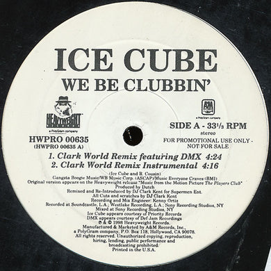 Ice Cube : We Be Clubbin' (The Clark Kent Remix) (12