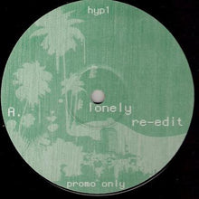 Load image into Gallery viewer, Hipnotic (2) : Lonely Re-Edit (12&quot;, Promo, Unofficial)