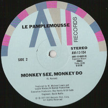 Load image into Gallery viewer, Le Pamplemousse : Le Spank / Monkey See, Monkey Do (12", Rai)