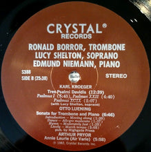 Load image into Gallery viewer, Ronald Borror With Lucy Shelton, Edmund Niemann - Halsey Stevens / Henry Cowell / Leonard Bernstein / Otto Luening / Arthur Pryor / Karl Kroeger : Sonata For Trombone And Piano / Hymn And Fuguing Tune No. 13 / Elegy For Mippy II / Sonata For Trombone And Piano / Annie Laurie (Air Varie) / Tres Psalmi Davidis (For Soprano And Trombone) (LP, Album)